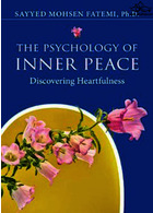 The Psychology of Inner Peace: Discovering Heartfulness2021روانشناسی صلح درونی: کشف صمیمیت